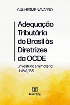 adequaço tributaria do brasil as diretrizes da ocde (ebook)-guilherme navarro-9786525232744