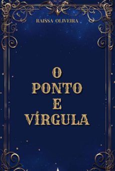 o ponto e virgula (ebook)-raissa oliveira-9786526649244