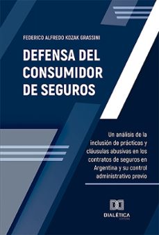 defensa del consumidor de seguros (ebook)-federico alfredo kozak grassini-9786527001744