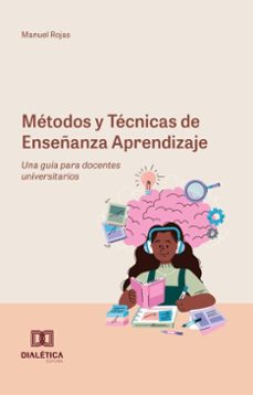 metodos y tecnicas de enseñanza aprendizaje (ebook)-manuel rojas-9786527045144