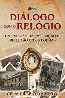 dialogo com o relogio (ebook)-célia hilário d'angelo-9786528000944
