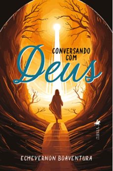 conversando com deus (ebook)-echevernon boaventura-9786528002344