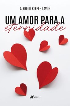 um amor para a eternidade (ebook)-alfredo kleper lavor-9786528025244