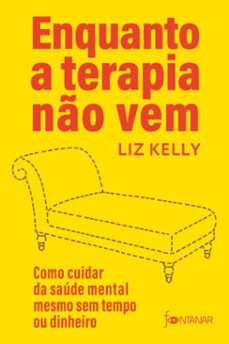 enquanto a terapia no vem (ebook)-liz kelly-9786553030244