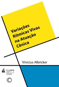 variaçes ritmicas vivas na atuaço cenica (ebook)-vinícius albricker-9786555052244