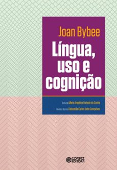 língua, uso e cognição (ebook)-joan bybee-9786555557244