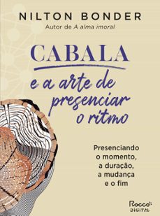 cabala e a arte de presenciar o ritmo (ebook)-nilton bonder-9786555951844