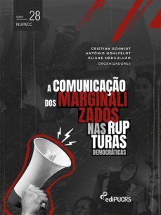 a comunicaço dos marginalizados nas rupturas democraticas (ebook)-9786556232744