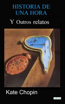 historia de una hora y otros relatos (ebook)-kate chopin-9786558946144