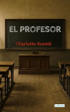 el profesor - charlote bronte (ebook)-charlotte brontë-9786558947844