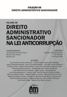 coleço de direito administrativo sancionador  volume 8 - direito administrativo sancionador na lei anticorrupço (ebook)-renata lane-josé roberto pimenta oliveira-renata rainho-9786584958944