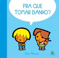 pra que tomar banho? (ebook)-joão marcos-9786588582244