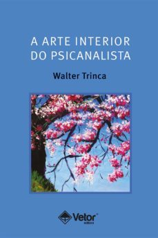 a arte interior do psicanalista (ebook)-9786589914044