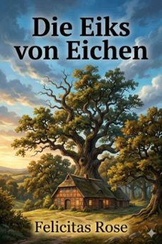 die eiks von eichen: roman aus einer kleinstadt (ebook)-9786726018444