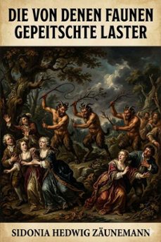 die von denen faunen gepeitschte laster (ebook)-9786726021444