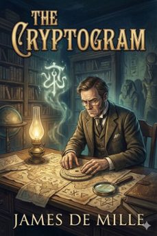 the cryptogram: a novel (ebook)-james de mille-9786726558544