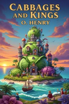 cabbages and kings (ebook)-o. henry-9786726561544