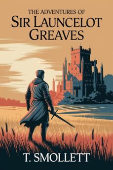the adventures of sir launcelot greaves (ebook)-t. smollett-9786726562244