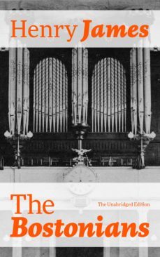 the bostonians (the unabridged edition) (ebook)-henry james-9788026836544