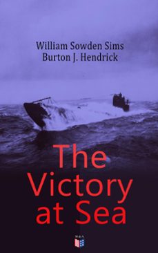 the victory at sea (ebook)-william sowden sims-burton j. hendrick-9788026881544