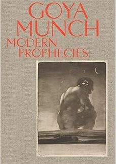 goya and munch: modern prophecies-trine otte bak nielsen-9788284620244