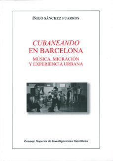cubaneando en barcelona-i. sanchez fuarros-9788400096144