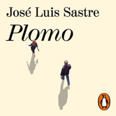 plomo (audiolibro)-jose luis sastre-9788401037344
