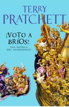 ¡voto a brios! (mundodisco 21) (ebook)-terry pratchett-9788401339844