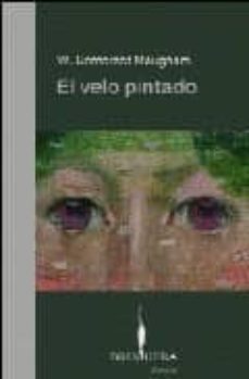 el velo pintado-william somerset maugham-9788402420244
