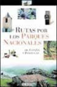 rutas por los parques nacionales de españa y portugal-9788403501744