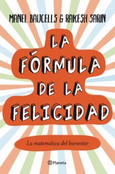 la formula de la felicidad (ebook)-manuel baucells-rakesh sarin-9788408006244