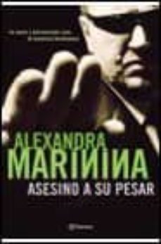 asesino a su pesar-alexandra marinina-9788408034544
