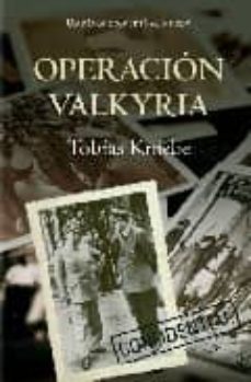 operacion valkyria-tobias kniebe-9788408082644