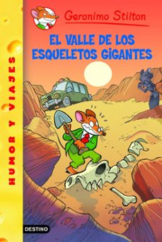 gs 44: el valle de los esqueletos gigantes-geronimo stilton-9788408102144