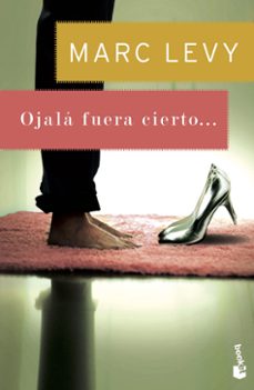 ojalá fuera cierto-marc levy-9788408150244