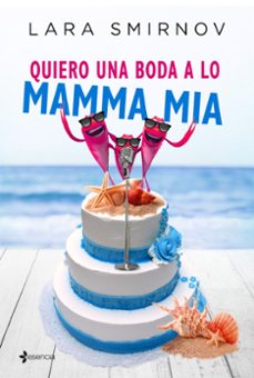 (pe) quiero una boda a lo mamma mia-9788408163244