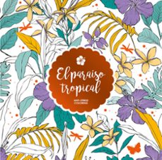 el paraiso tropical-9788408165644