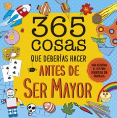 365 cosas que deberias hacer antes de ser mayor-9788408222644