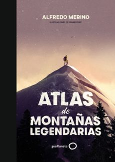 atlas de montañas legendarias-9788408239444