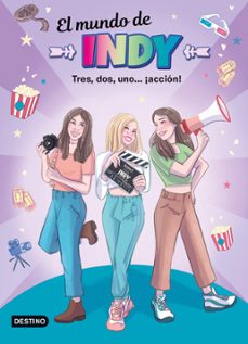 el mundo de indy. tres, dos, uno... ¡acción! (ebook)-9788408259244