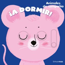 ¡a dormir! animales de compañia-9788408272144