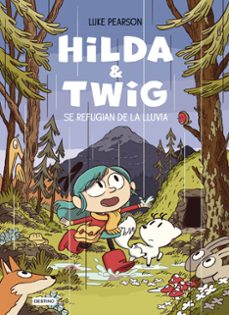 hilda & twig. hilda y twig se refugian de la lluvia-luke pearson-9788408294344