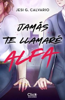 jamas te llamare alfa (ebook)-jesi g. calvario-9788408310044