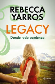 legacy. donde todo comienza-rebecca yarros-9788408318644