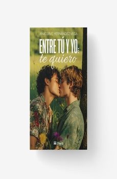 entre tu y yo: te quiero-añaterve hernandez vega-9788410075344