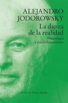 la danza de la realidad-alejandro jodorowsky-9788410183544