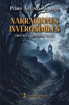 narraciones inverosimiles (ebook)-pedro antonio de alarcon-9788410227644