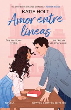 amor entre lineas. un slow burn romance perfecto. dos escritores, una historia de amor por escribir (ebook)-katie holt-9788410359444