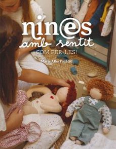 nines amb sentit. com fer-les-maria alba paul gil-9788410456044