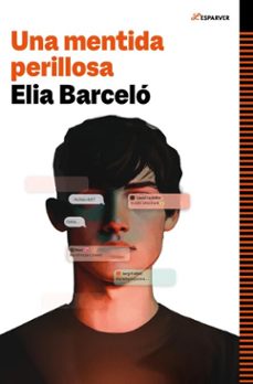 una mentida perillosa-elia barcelo-9788410489844